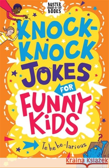 Knock-Knock Jokes for Funny Kids  9781780557854 Michael O'Mara Books