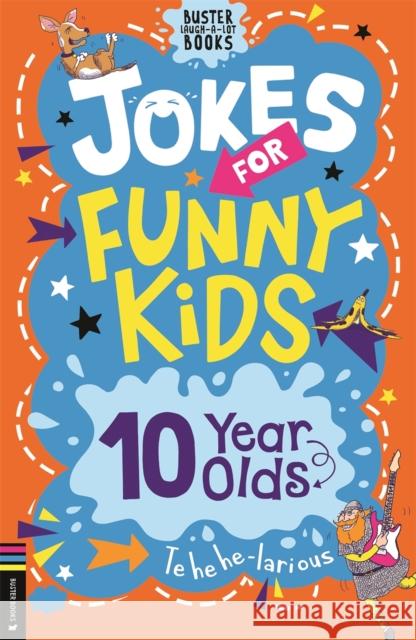 Jokes for Funny Kids: 10 Year Olds TBC, Author 9781780559650