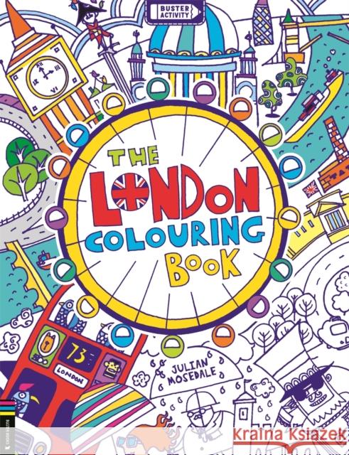 The London Colouring Book Julian Mosedale 9781780559803 Michael O'Mara Books Ltd