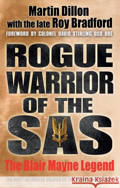 Rogue Warrior of the SAS: The Blair Mayne Legend Roy Bradford 9781780575827 Transworld Publishers Ltd