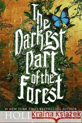 The Darkest Part of the Forest Holly Black 9781780621746