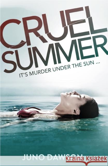 Cruel Summer James Dawson 9781780621753