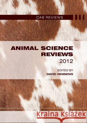 Animal Science Reviews 2012 David Hemming 9781780643021 0