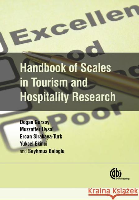 Handbook of Scales in Tourism and Hospitality Research Dogan Gursoy Muzaffer Uysal Ercan Sirakaya-Turk 9781780644530 Cabi