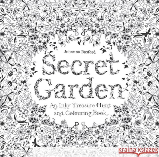 Secret Garden: An Inky Treasure Hunt and Colouring Book  9781780671062 Orion Publishing Co