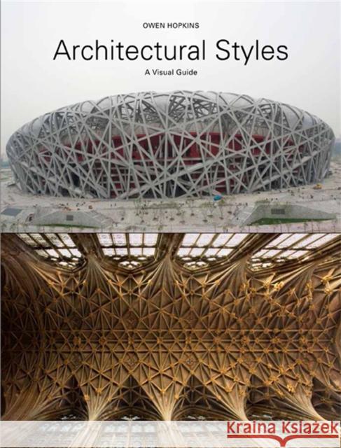 Architectural Styles: A Visual Guide Owen Hopkins 9781780671635 Laurence King