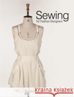 Sewing for Fashion Designers Anette Fischer 9781780672311 Laurence King