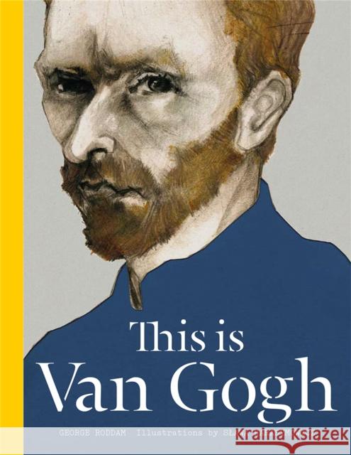 This is Van Gogh George Roddam 9781780674803 Orion Publishing Co