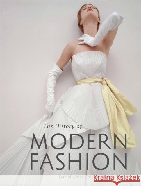 The History of Modern Fashion Nancy Deihl 9781780676036 Laurence King Publishing
