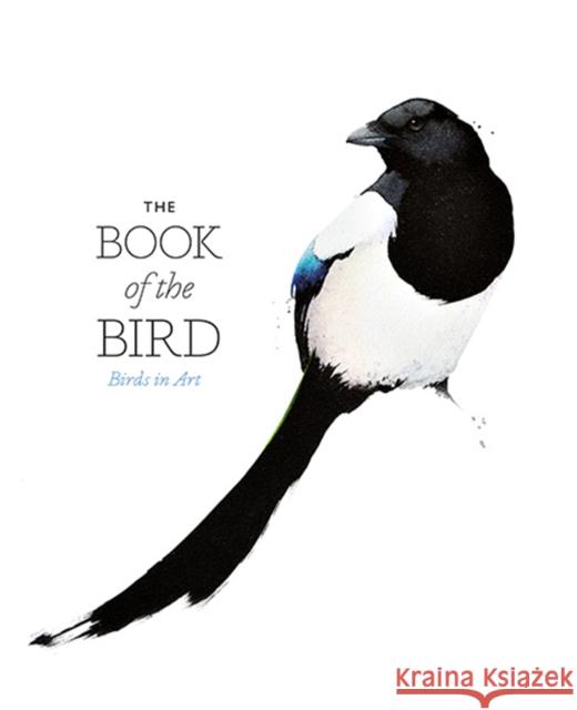 The Book of the Bird: Birds in Art Angus Hyland 9781780677507