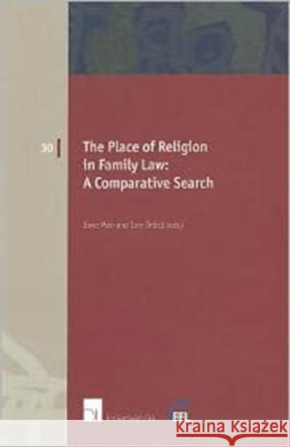 The Place of Religion in Family Law: A Comparative Search: Volume 30 Mair, Jane 9781780680156