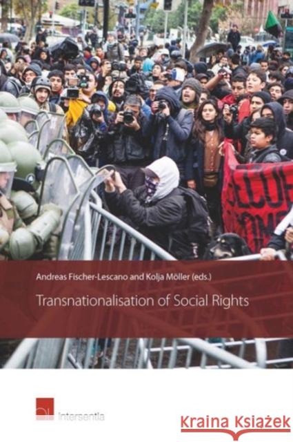 Transnationalisation of Social Rights Kolja Moller Andreas Fischer-Lescano  9781780683966 Intersentia Ltd
