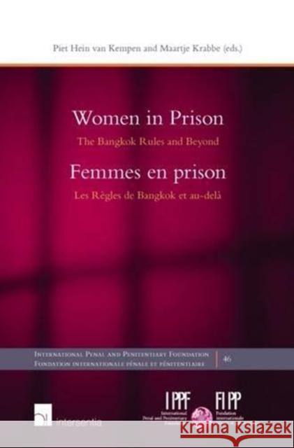 Women in Prison: The Bangkok Rules and Beyond Piet Hein van Kempen Maartje Krabbe  9781780684215 Intersentia Ltd