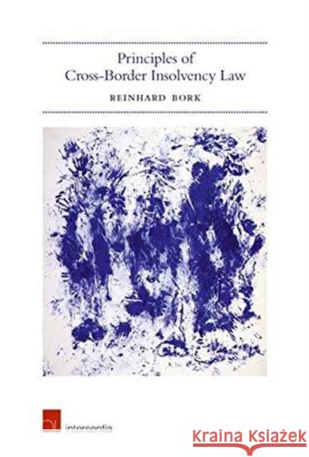 Principles of Cross-Border Insolvency Law Reinhard Bork   9781780684307 Intersentia Ltd