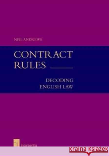 Contract Rules (Student Edition): Decoding English Law Neil Andrews   9781780684420