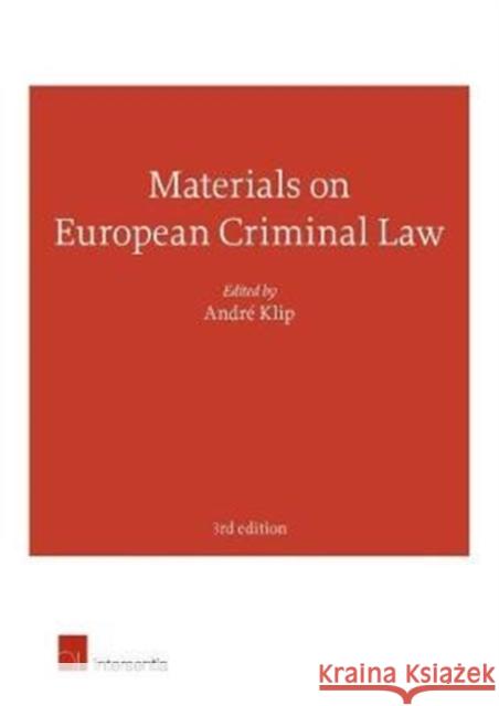 Materials on European Criminal Law Klip, Andre 9781780685045