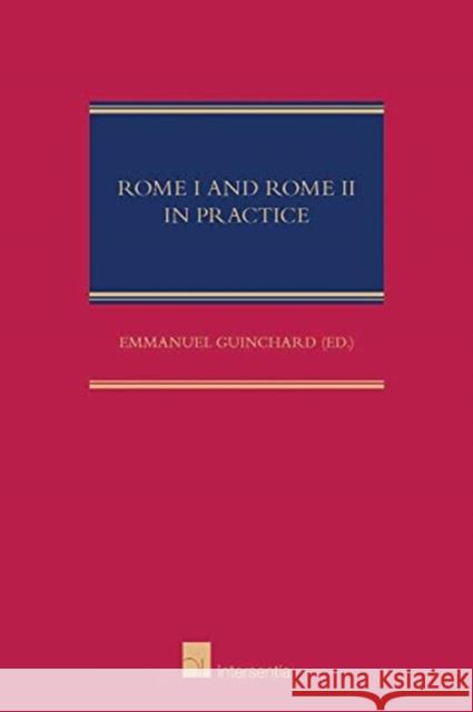 Rome I and Rome II in Practice Emmanuel Guinchard   9781780686714 Intersentia Ltd