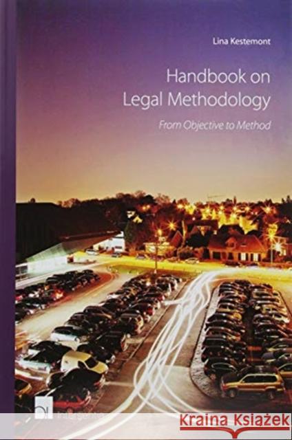 Handbook on Legal Methodology: From Objective to Method Lina Kestemont   9781780686738 Intersentia Ltd