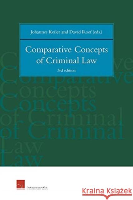 Comparative Concepts of Criminal Law: 3rd Edition Keiler, Johannes 9781780686851 Intersentia (JL)
