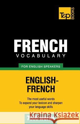 French vocabulary for English speakers - 7000 words Andrey Taranov 9781780712994 T&p Books