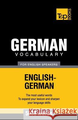 German vocabulary for English speakers - 5000 words Andrey Taranov 9781780713199 T&p Books