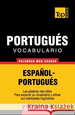 Vocabulario español-portugués - 9000 palabras más usadas Andrey Taranov 9781780714004 T&p Books