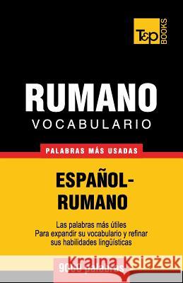 Vocabulario español-rumano - 9000 palabras más usadas Andrey Taranov 9781780714011 T&p Books