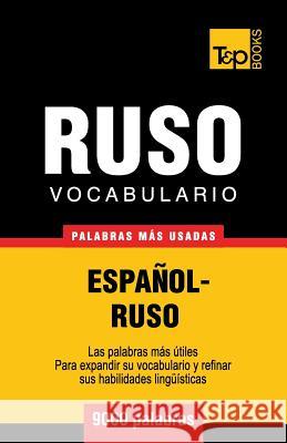 Vocabulario español-ruso - 9000 palabras más usadas Andrey Taranov 9781780714028 T&p Books