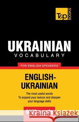 Ukrainian vocabulary for English speakers - 9000 words Taranov, Andrey 9781780718156 T&p Books