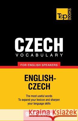 Czech vocabulary for English speakers - 9000 words Andrey Taranov 9781780718170 T&p Books