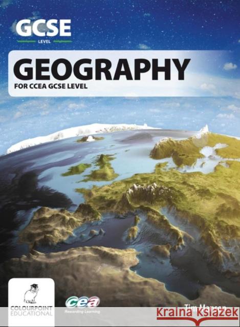 Geography for CCEA GCSE Tim Manson 9781780730325