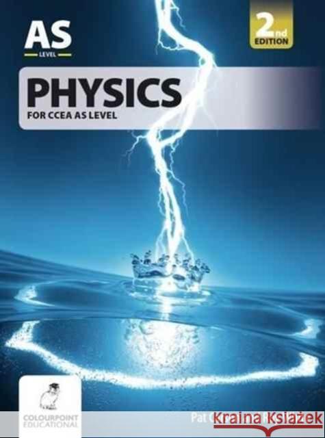 Physics for CCEA AS Level Pat Carson Roy White  9781780730974 Colourpoint Creative Ltd