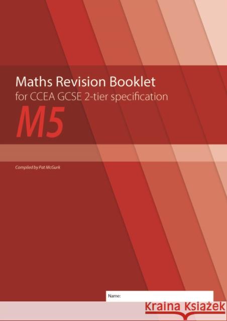 Maths Revision Booklet M5 for CCEA GCSE 2-tier Specification Conor McGurk   9781780731964 Colourpoint Educational