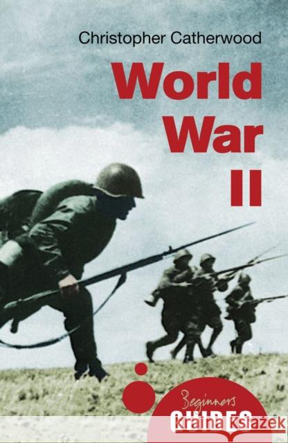 World War II Christopher Catherwood 9781780745107 ONEWorld Publications