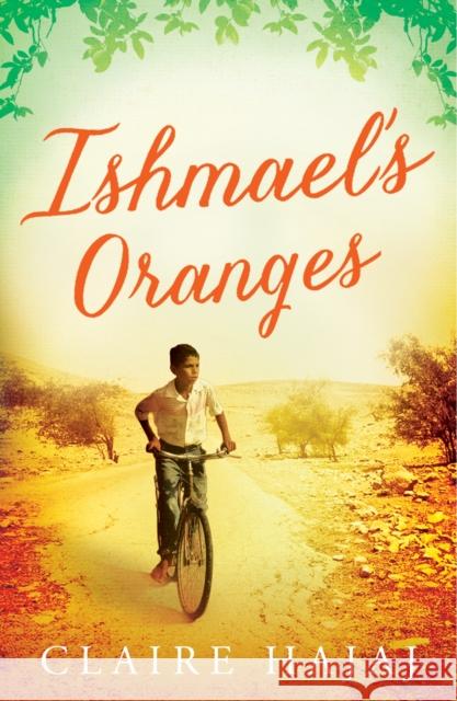 Ishmael's Oranges Claire Hajaj 9781780746098 ONEWorld Publications