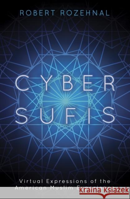 Cyber-Sufis  9781780747583 ONEWorld Publications
