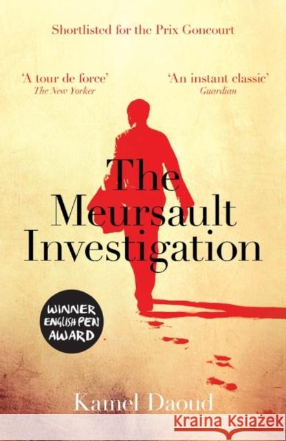 The Meursault Investigation Kamel Daoud 9781780748399 Oneworld Publications