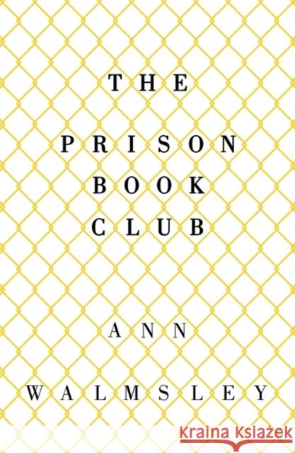 Prison Book Club Ann Walmsley 9781780748634