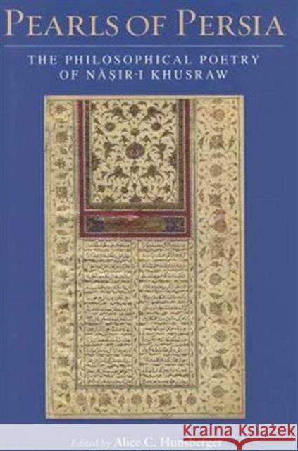 Pearls of Persia: The Philosophical Poetry of Nasir-i Khusraw Hunsberger, Alice C. 9781780761305 I. B. Tauris & Company