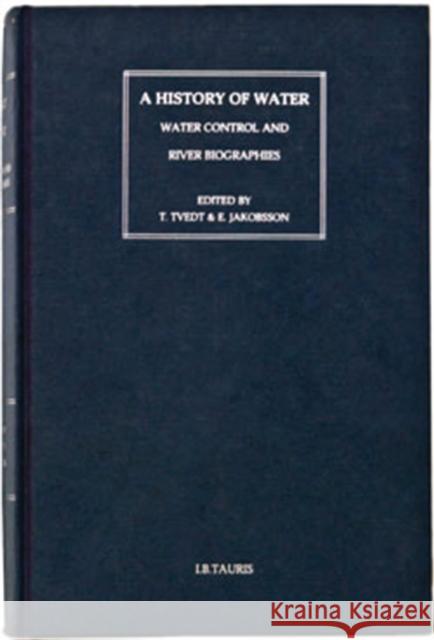 A History of Water: Series III, Volume 1: Water and Urbanization Tvedt, Terje 9781780764474