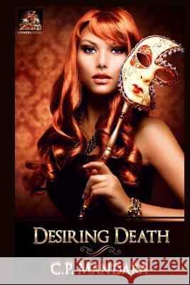 Desiring Death C. P. Mandara 9781780804347 Chimera Books