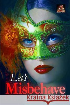 Let's Misbehave Tesni Morgan 9781780806921 Chimera Books