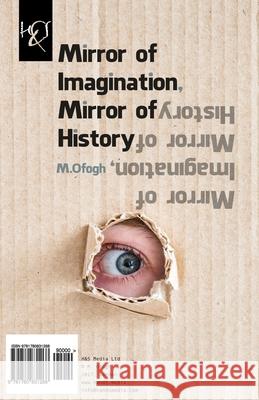 Mirror of Imagination, Mirror of History: Ayeneh Khial, Ayeneh Tarikh M. Ofogh 9781780831268 H&s Media