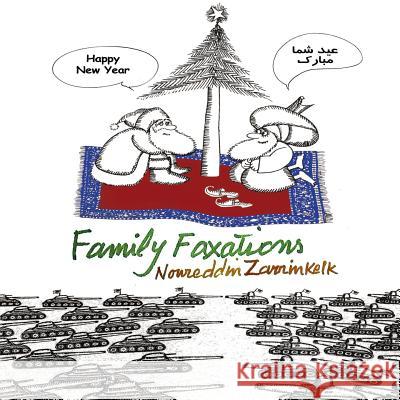 Family Faxations Noureddin Zarrinkelk 9781780832708 H&s Media