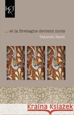 ... et la Bretagne devient mots Barei, Tahereh 9781780835693 H&s Media