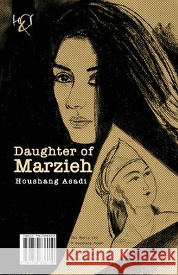 Daughter of Marzieh: Dokhtar-e Marzieh Asadi, Houshang 9781780836010