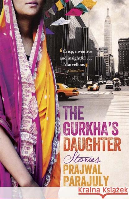 The Gurkha's Daughter: shortlisted for the Dylan Thomas prize Prajwal Parajuly 9781780872964