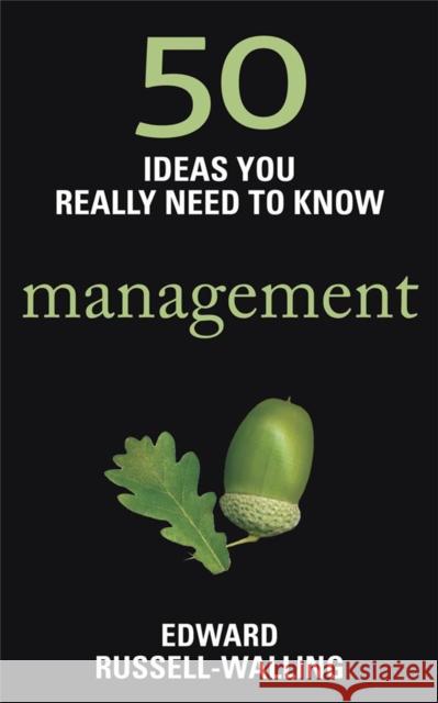 50 Management Ideas You Really Need to Know Anthony Clavane 9781780875835 Quercus Publishing