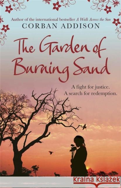 The Garden of Burning Sand Addison, Corban 9781780876962