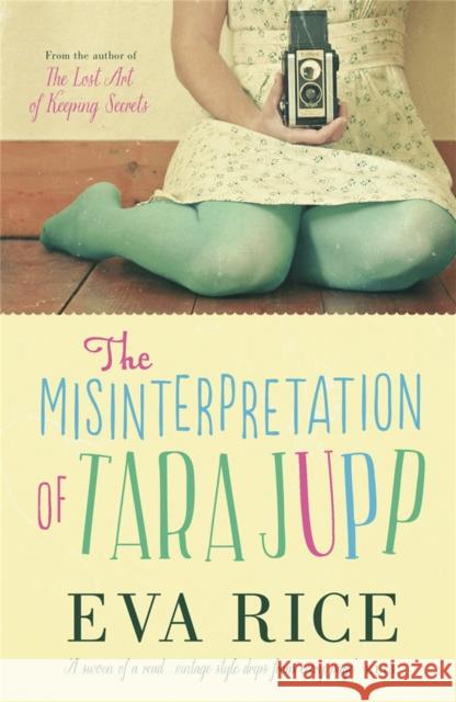 The Misinterpretation of Tara Jupp Eva Rice 9781780878263